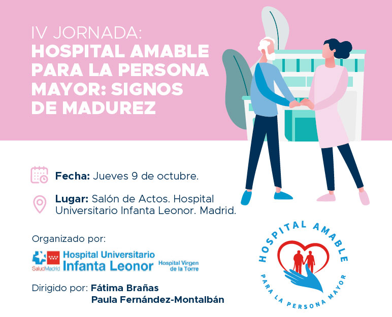 IV JORNADA: HOSPITAL AMABLE PARA LA PERSONA MAYOR: SIGNOS DE MADUREZ
