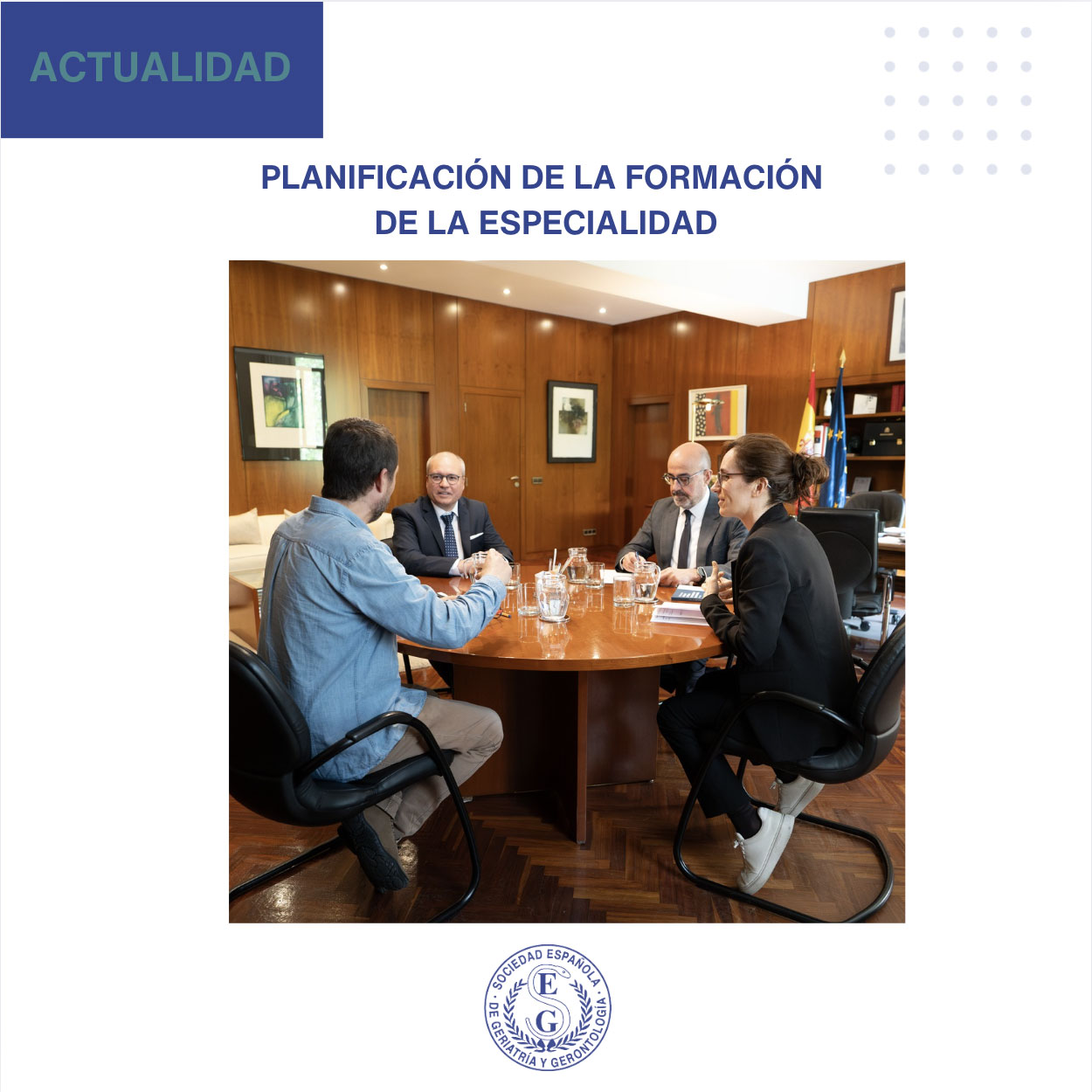 <p>La SEGG se reúne con la ministra de Sanidad para avanzar en la formación y perfiles